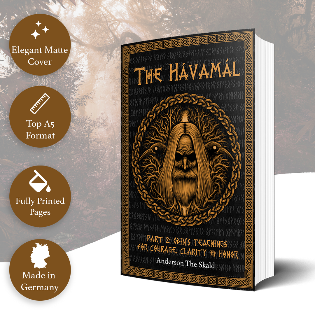 The Hávamál (Part 2) Odin`s Teaching For Courage, Clarity & Honor